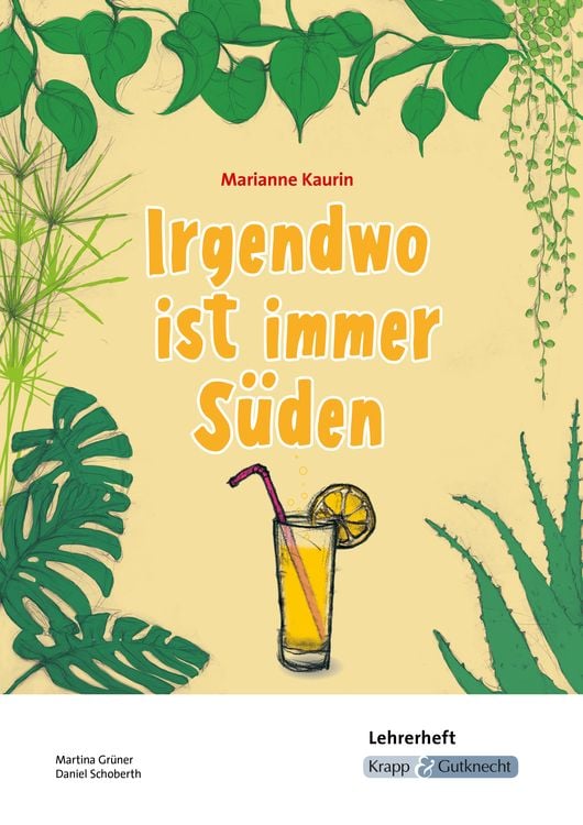 Produktbild: Irgendwo ist immer Süden - Marianne Kaurin - Lehrerheft