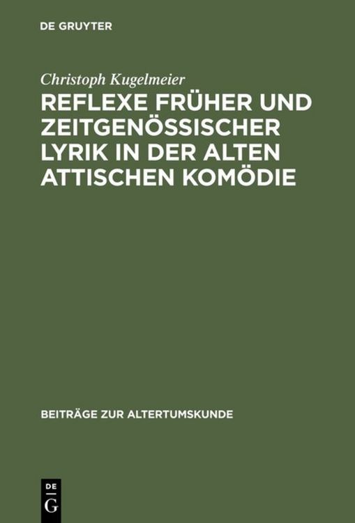 Produktbild: Reflexe fr&uuml;her und zeitgen&ouml;ssischer Lyrik in der alten attischen Kom&ouml;die