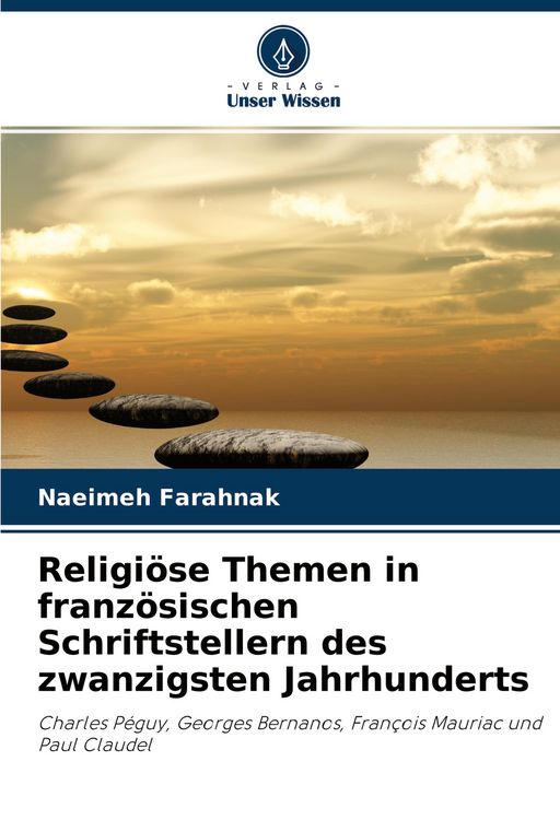 Produktbild: Religi&ouml;se Themen in franz&ouml;sischen Schriftstellern des zwanzigsten Jahrhunderts
