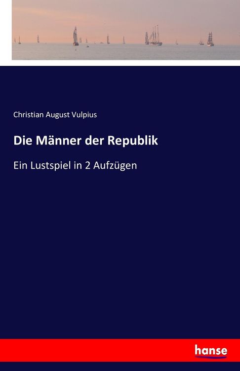 Produktbild: Die M&auml;nner der Republik