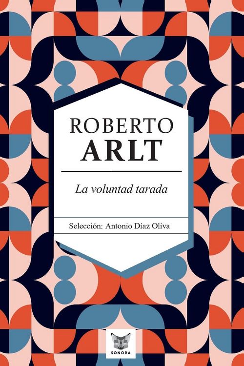 Produktbild: La voluntad tarada. Roberto Arlt