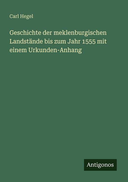Produktbild: Geschichte der meklenburgischen Landst&auml;nde bis zum Jahr 1555 mit einem Urkunden-Anhang