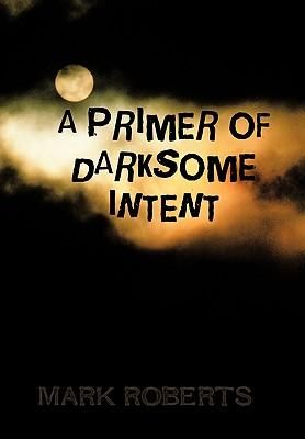 Produktbild: A Primer of Darksome Intent
