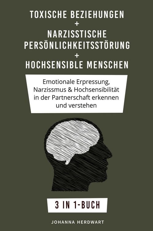 Produktbild: Toxische Beziehungen + Narzisstische Pers&ouml;nlichkeitsst&ouml;rung + Hochsensible Menschen
