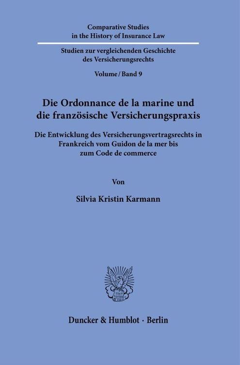 Produktbild: Die Ordonnance de la marine und die franz&ouml;sische Versicherungspraxis.