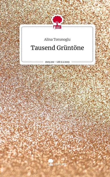Produktbild: Tausend Gr&uuml;nt&ouml;ne. Life is a Story - story.one