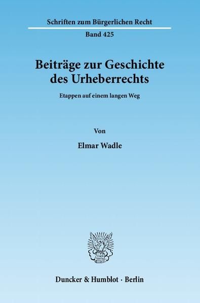 Produktbild: Beitr&auml;ge zur Geschichte des Urheberrechts.