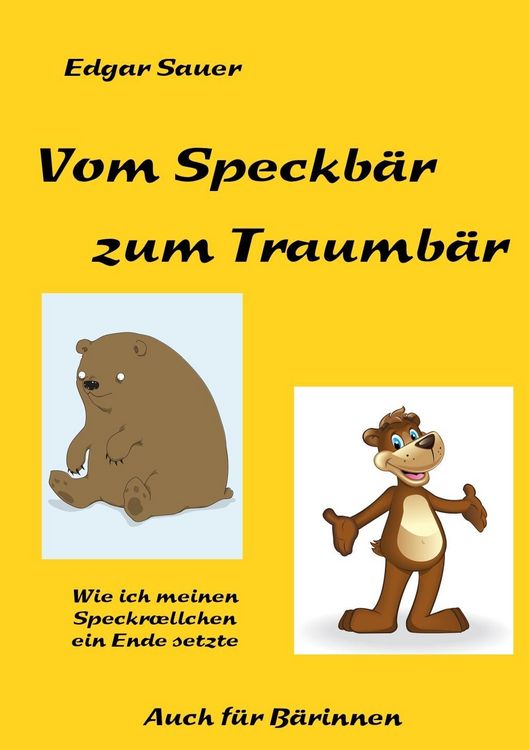 Produktbild: Vom Speckb&auml;r zum Traumb&auml;r