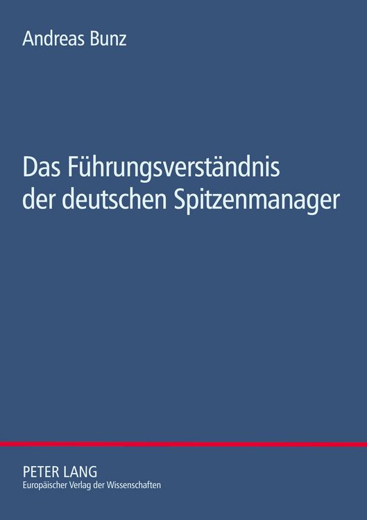 Produktbild: Das F&uuml;hrungsverst&auml;ndnis der deutschen Spitzenmanager