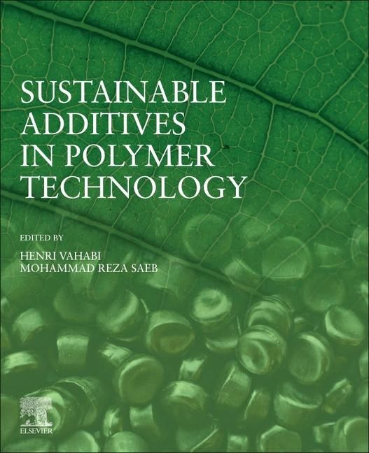 Produktbild: Sustainable Additives in Polymer Technology
