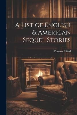 Produktbild: A List of English & American Sequel Stories