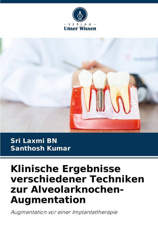 Produktbild: Klinische Ergebnisse verschiedener Techniken zur Alveolarknochen-Augmentation