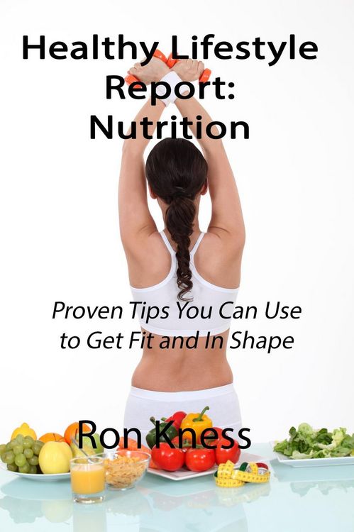 Produktbild: Healthy Lifestyle Report: Nutrition (Healthy Lifestyle Reports, #4)