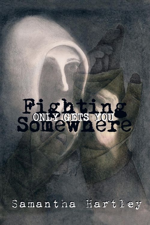 Produktbild: Fighting Only Gets You Somewhere