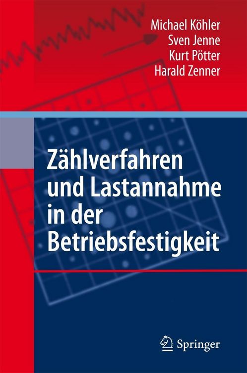 Produktbild: Z&auml;hlverfahren und Lastannahme in der Betriebsfestigkeit
