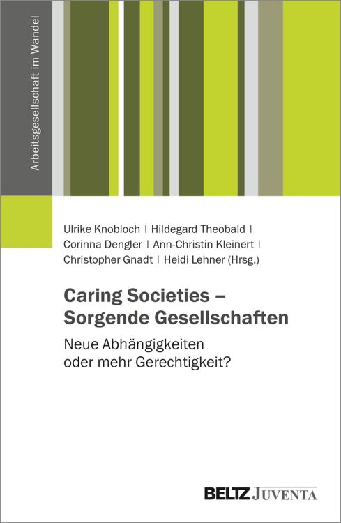 Bild vom Artikel Caring Societies - Sorgende Gesellschaften vom Autor Ulrike Knobloch
