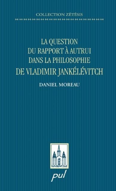 Produktbild: La question du rapport a autrui dans la philosophie...
