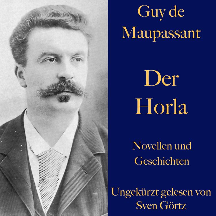Produktbild: Guy de Maupassant: Der Horla und weitere Meistererz&auml;hlungen