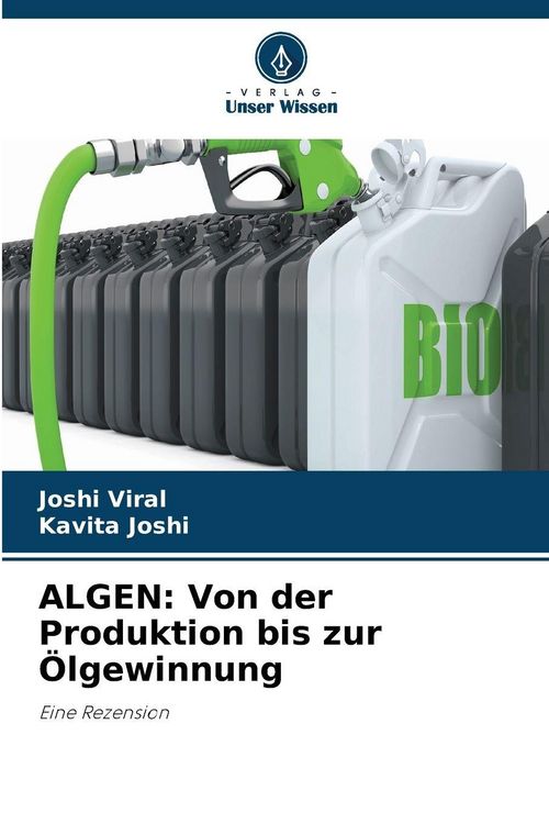 Produktbild: ALGEN: Von der Produktion bis zur &Ouml;lgewinnung
