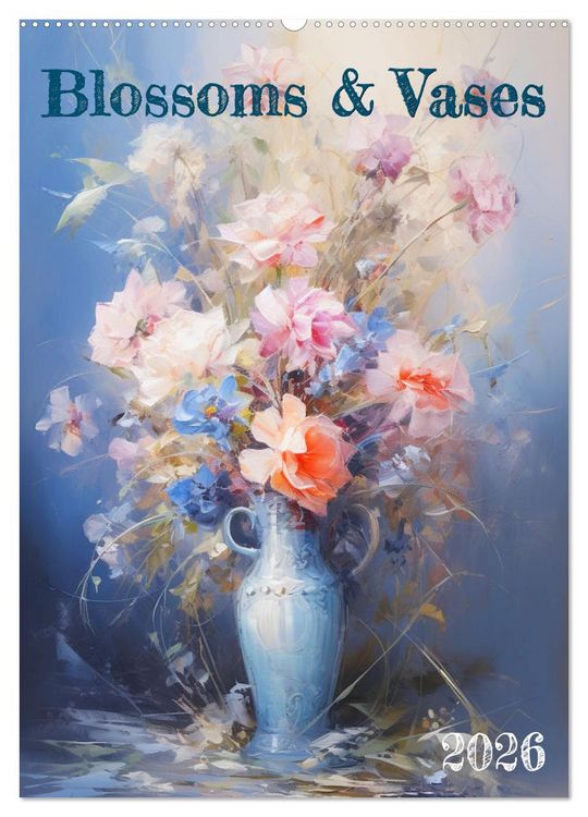 Produktbild: Blossoms & Vases (Wall Calendar 2026 DIN A2 portrait), CALVENDO 12 Month Wall Calendar