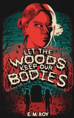 Produktbild: Let the Woods Keep Our Bodies