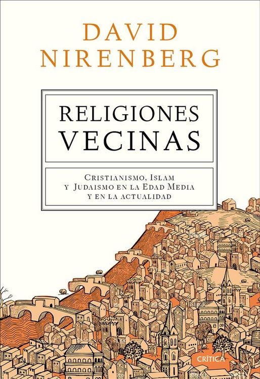 Produktbild: Religiones vecinas : cristianismo, islam y juda&iacute;smo en la Edad Media y en la actualidad