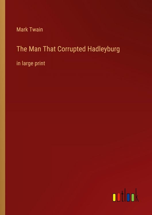Produktbild: The Man That Corrupted Hadleyburg