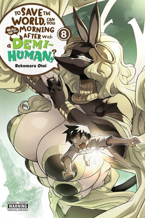 Produktbild: To Save the World, Can You Wake Up the Morning After with a Demi-Human?, Vol. 8