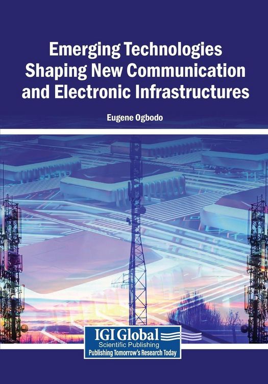 Produktbild: Emerging Technologies Shaping New Communication and Electronic Infrastructures