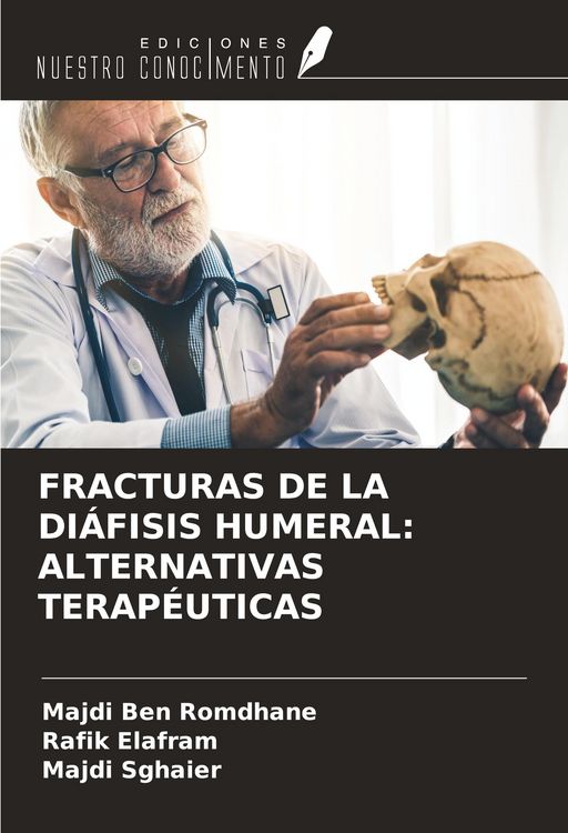 Produktbild: Fracturas De La Di&aacute;fisis Humeral: Alternativas Terap&eacute;uticas