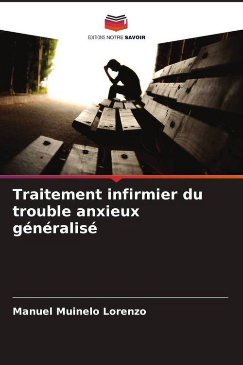 Produktbild: Traitement infirmier du trouble anxieux g&eacute;n&eacute;ralis&eacute;