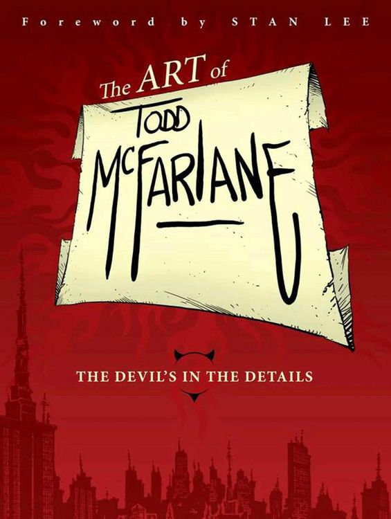Produktbild: Mcfarlane, T: Art of Todd McFarlane: The Devil's in the Deta