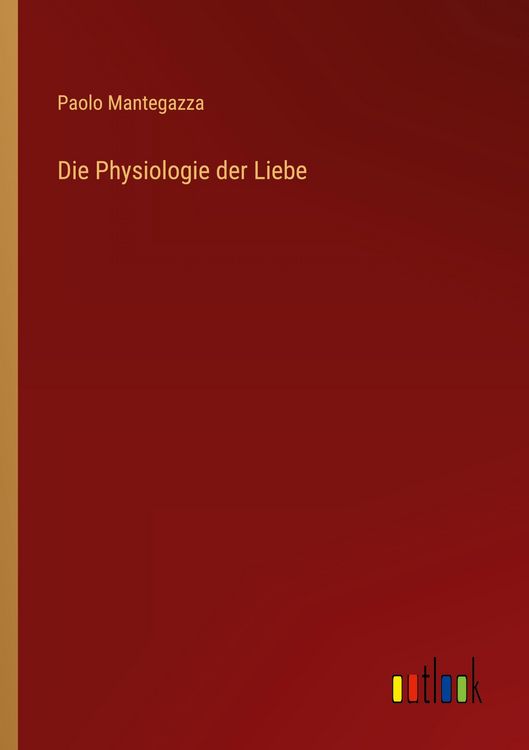 Produktbild: Die Physiologie der Liebe