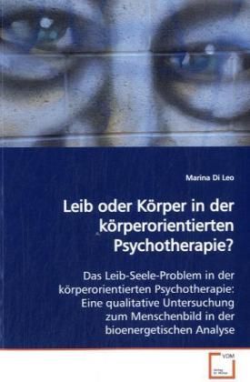 Produktbild: Di Leo, M: Leib oder K&ouml;rper in der k&ouml;rperorientiertenPsychot