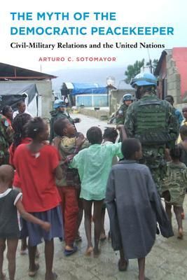 Produktbild: The Myth of the Democratic Peacekeeper