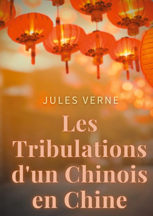 Produktbild: Les Tribulations d'un Chinois en Chine