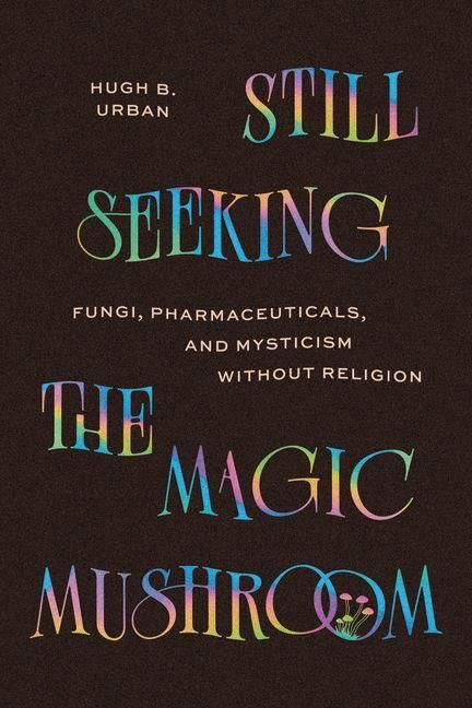 Produktbild: Still Seeking the Magic Mushroom