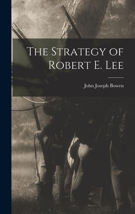 Produktbild: The Strategy of Robert E. Lee