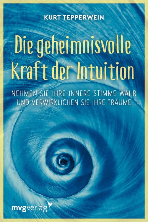 Produktbild: Die geheimnisvolle Kraft der Intuition