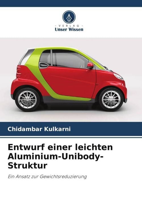Produktbild: Entwurf einer leichten Aluminium-Unibody-Struktur