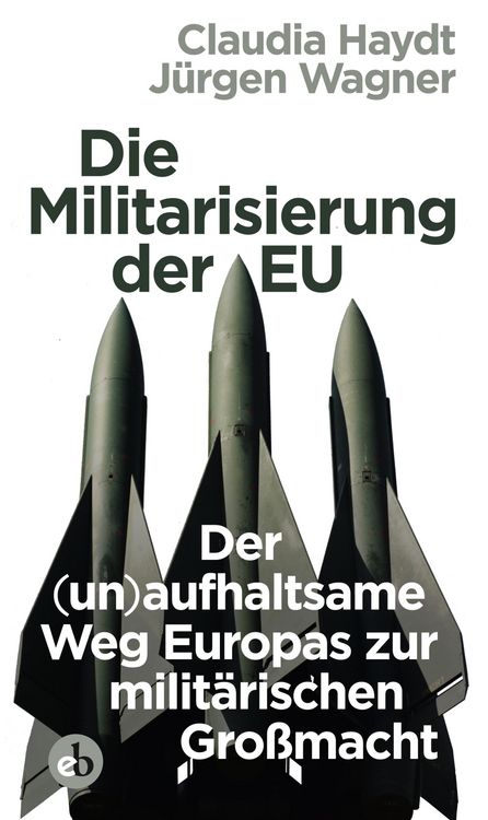 Produktbild: Die Militarisierung der EU
