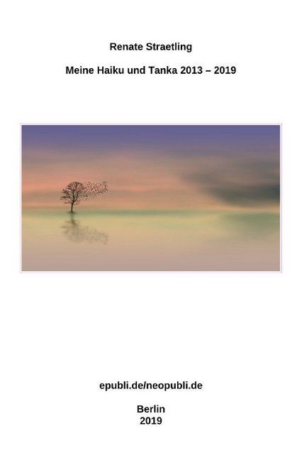 Produktbild: Meine Haiku und Tanka 2013 - 2019