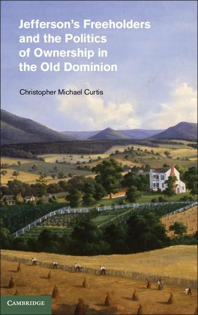 Produktbild: Jefferson's Freeholders and the Politics of Ownership in the Old Dominion