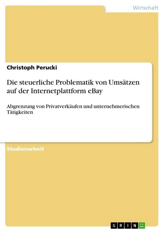 Produktbild: Die steuerliche Problematik von Ums&auml;tzen auf der Internetplattform eBay