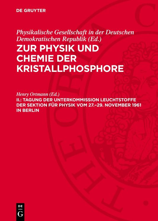 Produktbild: Tagung der Unterkommission Leuchtstoffe der Sektion f&uuml;r Physik vom 27.&ndash;29. November 1961 in Berlin