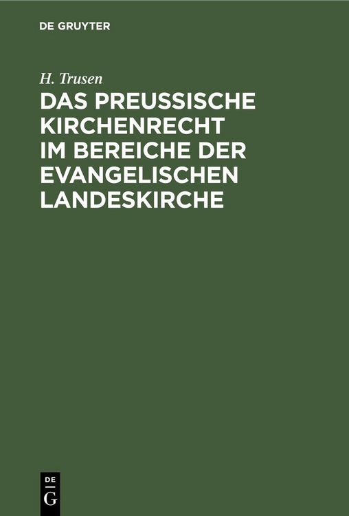 Produktbild: Das preu&szlig;ische Kirchenrecht im Bereiche der evangelischen Landeskirche