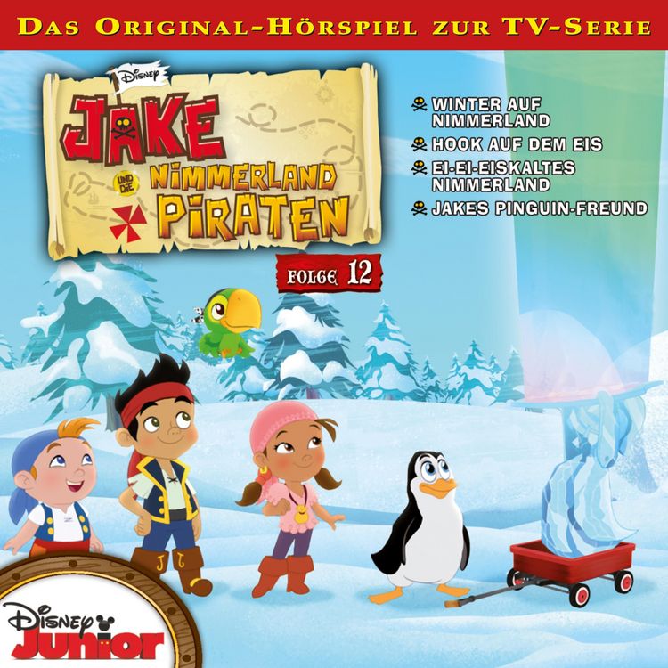 Produktbild: 12: Winter auf Nimmerland / Hook auf dem Eis / Ei-Ei-Eiskaltes Nimmerland / Jakes Pinguin-Freund (H&ouml;rspiel zur Disney TV-Serie)