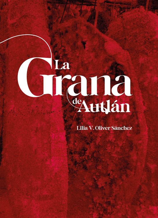Produktbild: La grana de Autl&aacute;n
