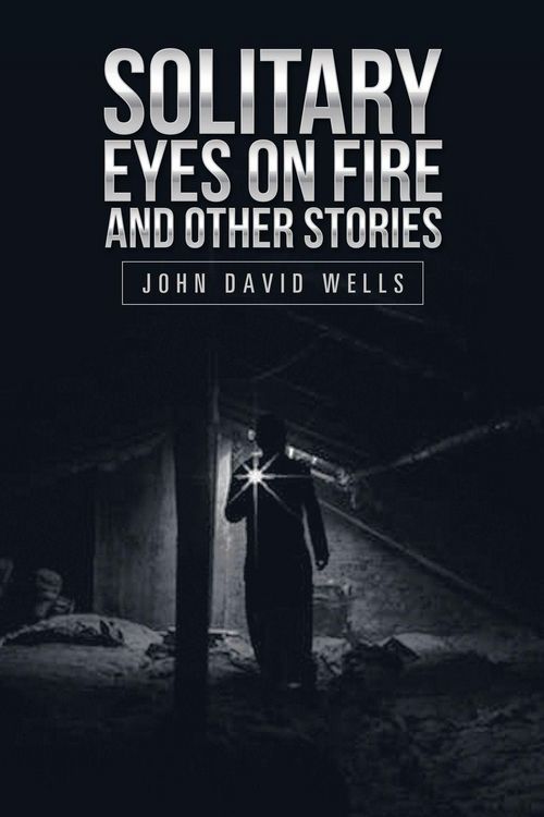 Produktbild: Solitary Eyes on Fire and Other Stories