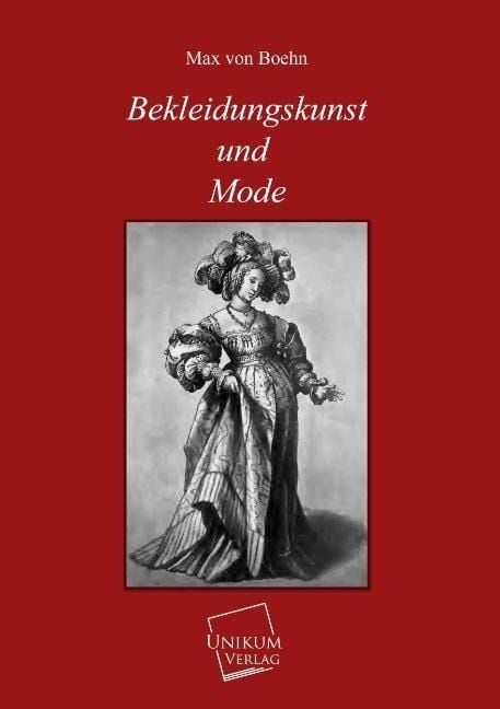 Produktbild: Boehn, M: Bekleidungskunst und Mode